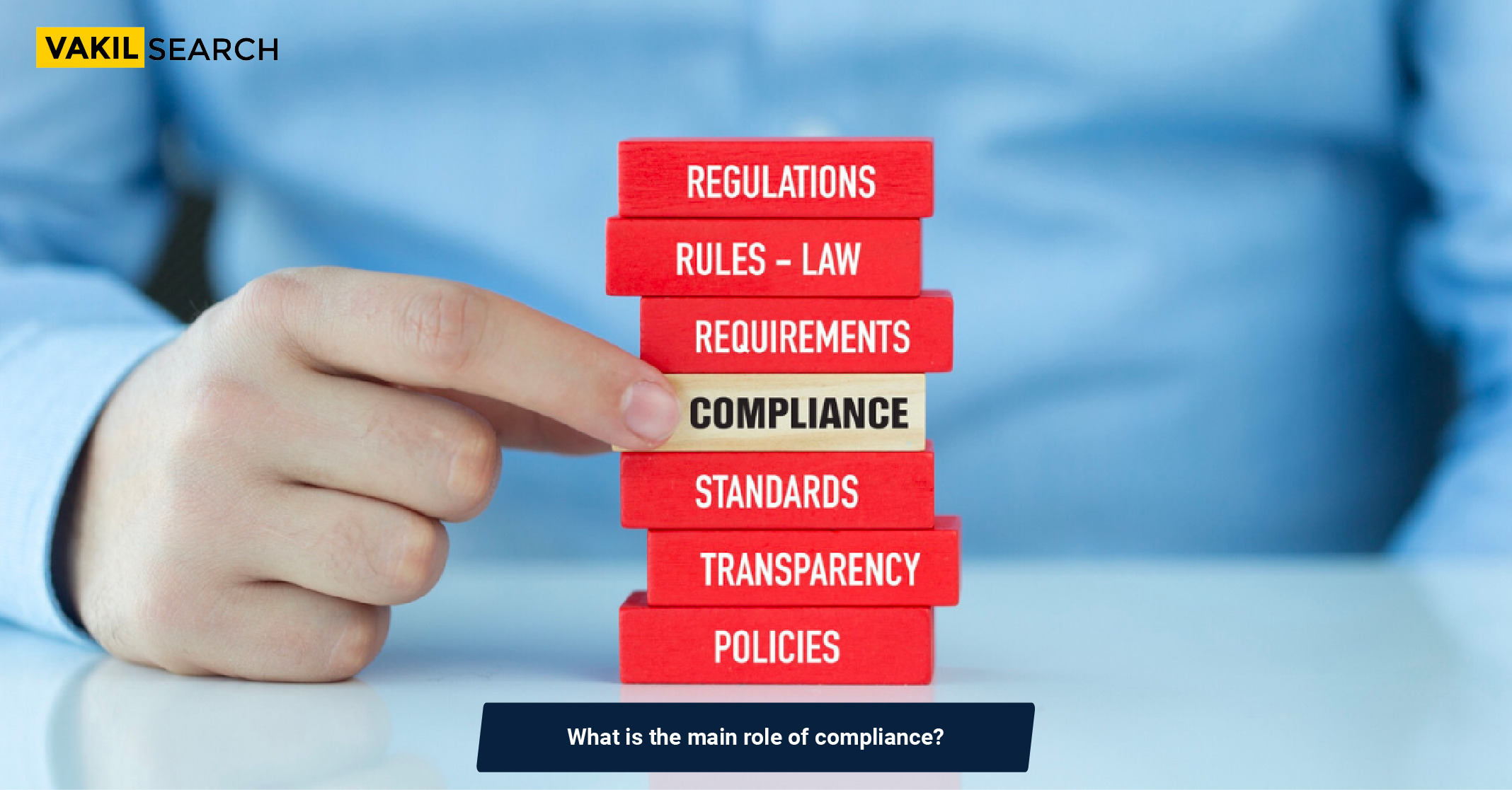 What Is The Main Role Of Compliance Vakilsearch