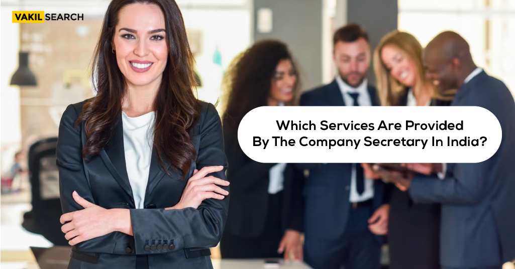 Which services are provided by the Company Secretary in India?