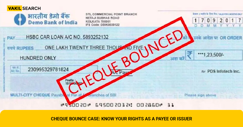 cheque-bounce-case-know-your-rights-as-a-payee-or-issuer