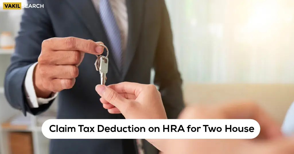 Claim Tax Deduction on HRA for Two House