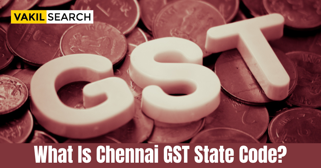 GST state code for Chennai