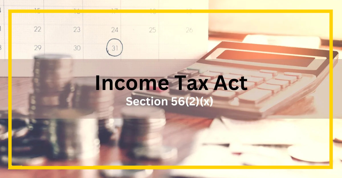 Understanding the Scope of Income under Section 11 of the Income-tax Act