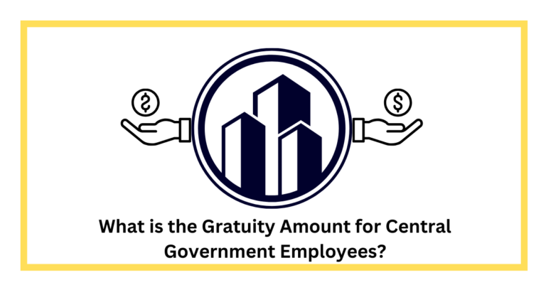 Gratuity Amount for Central Government