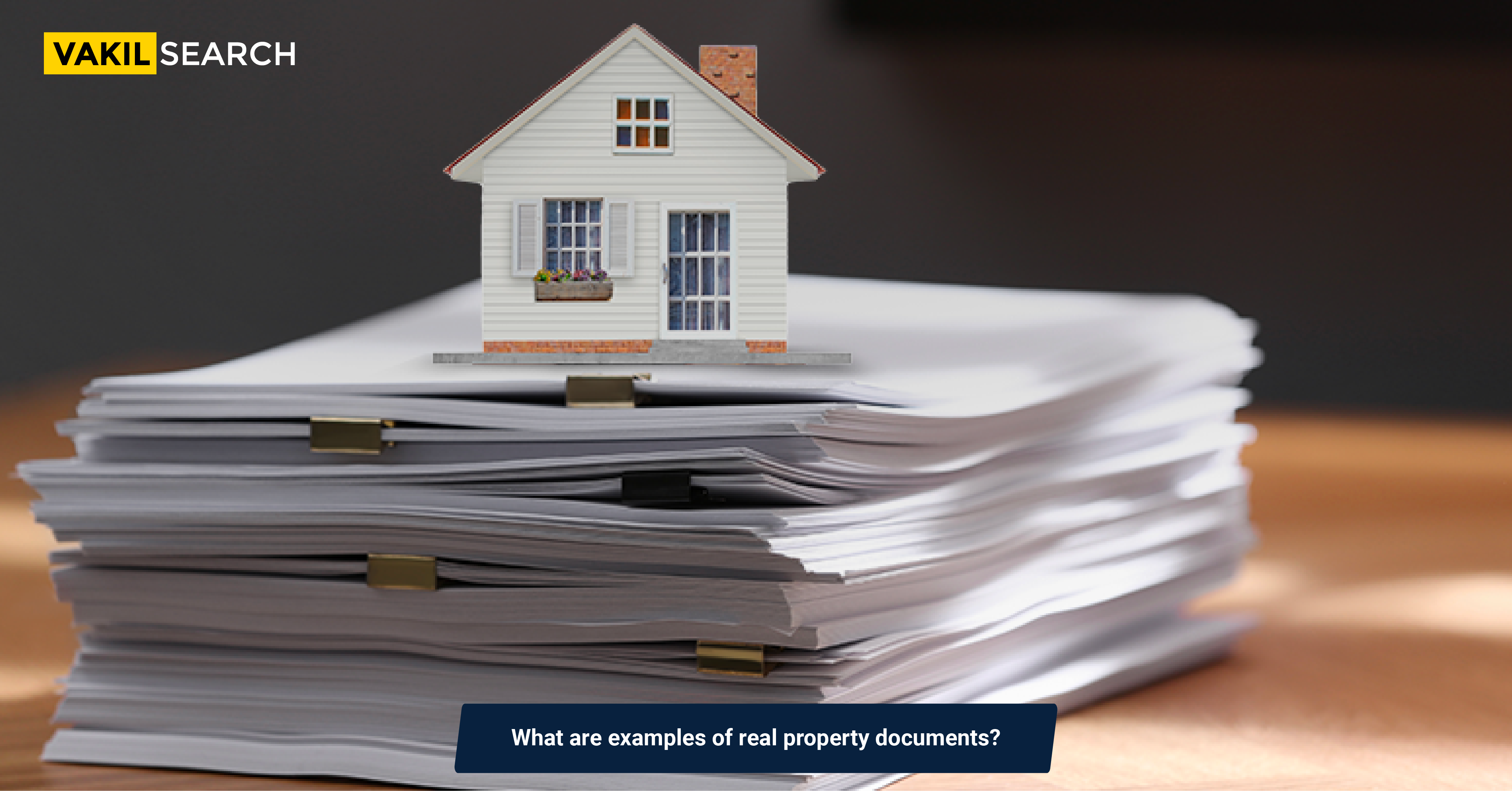 real-property-documents-in-india-purpose-significance-and-legal