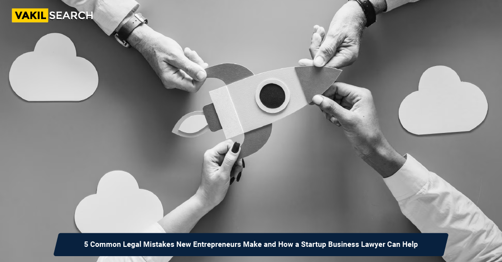 5 Common Legal Mistakes New Entrepreneurs Make