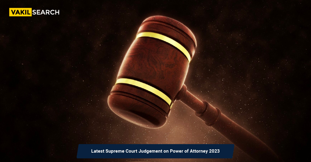 latest-supreme-court-judgement-on-power-of-attorney-2023