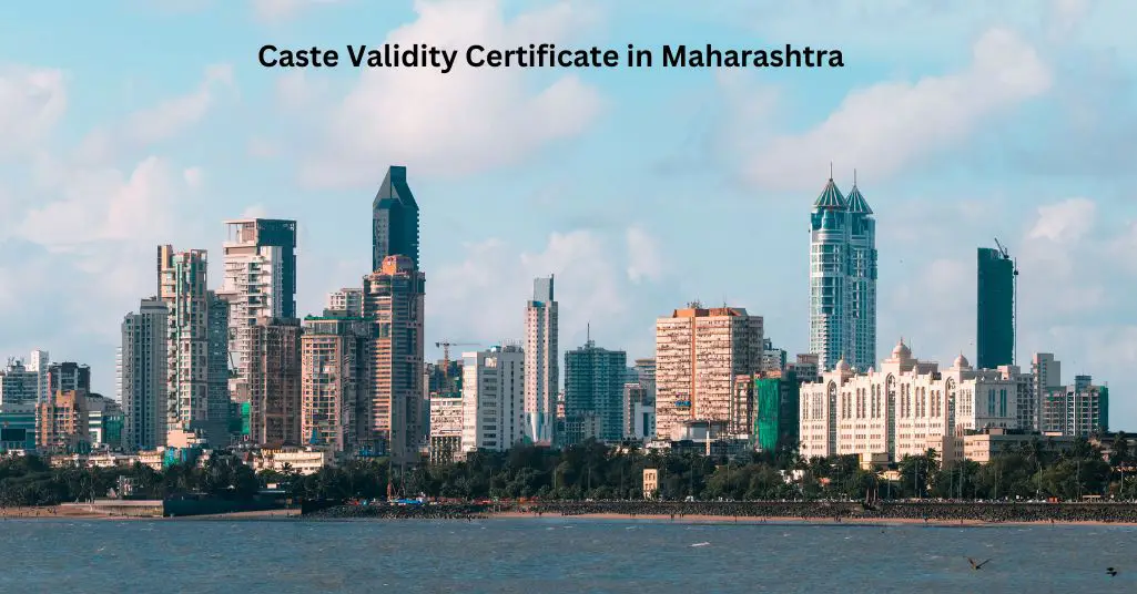 Caste Validity Certificate in Maharashtra