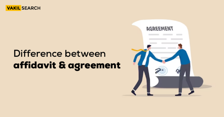 Difference Between Affidavit And Agreement - Vakilsearch | Blog