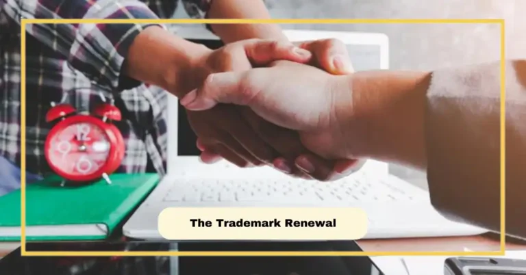 The Trademark Renewal