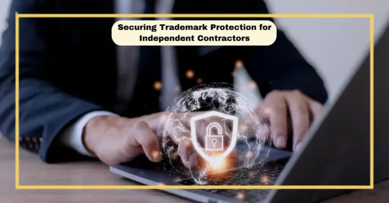 Trademark Protection for Independent Contractors