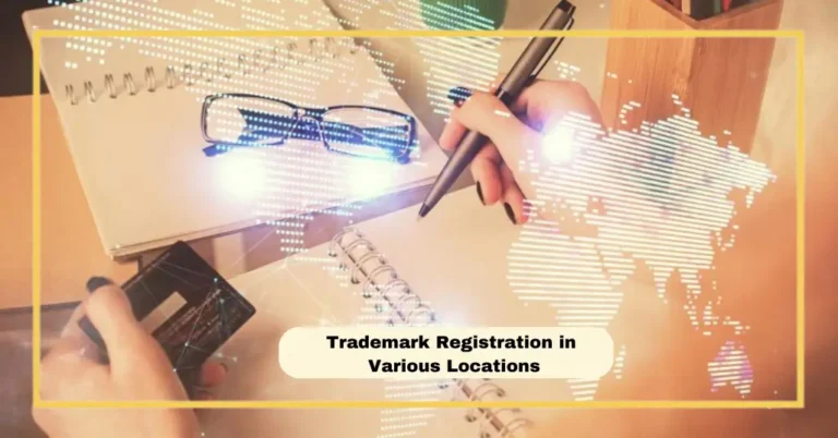 Trademark Registration in Various Locations