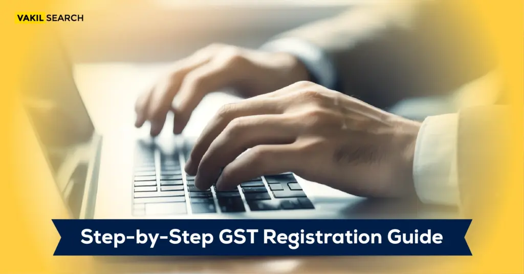 Gst Registration Process Step By Step Guide